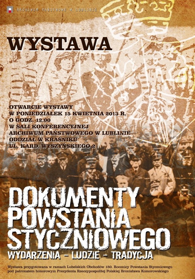 Wystawa będzie zorganizowana w ramach lubelskich obchodów 150. rocznicy powstania styczniowego pod honorowym patronatem Prezydenta Rzeczypospolitej Polskiej. Wcześniej wystawę można było zwiedzać w Archiwum Państwowym w Lublinie.
