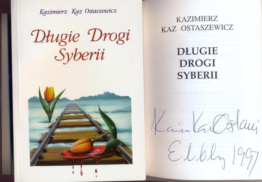 Kazimierz Kaz Ostaszewicz, Długie drogi Syberii, ksiązka z...