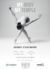 My Body My Temple - wystawa zdjęć Arkadiusza Branickiego w łódzkiej Bawełnie