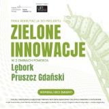 Lębork. Ruszają z projektem „Zielonych Innowacji” i zapraszają mieszkańców do udziału 