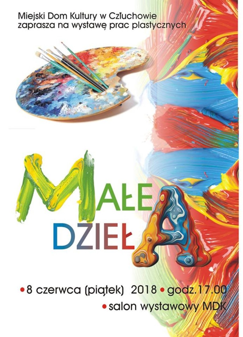 Człuchów. Małe dzieła - wystawa twórczoście dziecięcej i młodzieżowej oraz spektakl "Królewny" - dziś w MDK!
