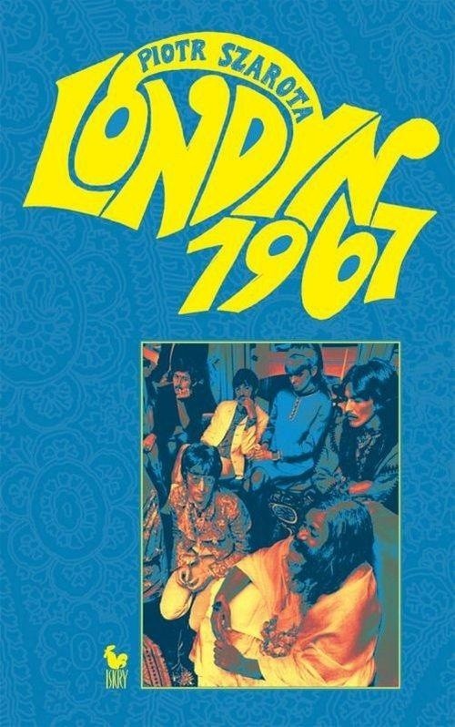 Książka „Londyn 1967” ukazała się nakładem wydawnictwa Iskry