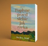 "Popłynę przed siebie jak rzeka" - recenzuje Ewa Czarnowska-Woźniak