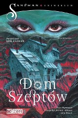 Dom szeptów. Moc podzielona [RECENZJA] Sandman Uniwersum powraca w czterech nowych historiach