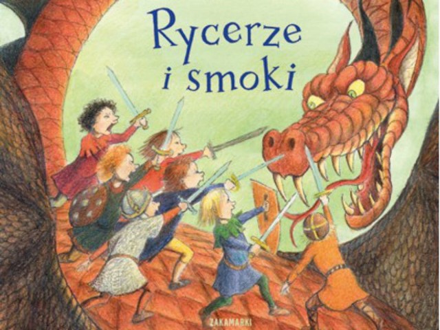 (fragment okładki): Rycerze i smoki, Christina Björk, ilustracje: Eva Eriksson, Poznań 2014, wyd. Zakamarki. Sugerowany wiek 3+