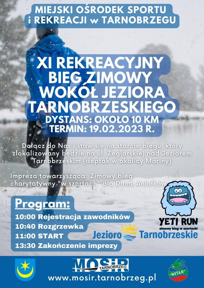 XI Rekreacyjny Bieg Zimowy wokół Jeziora Tarnobrzeskiego i charytatywny bieg w szortach Yeti Run w niedzielę 19 lutego 