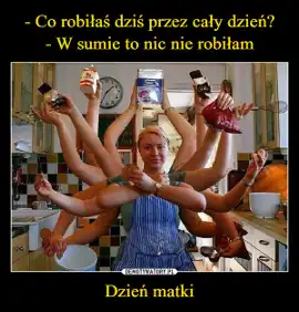 Nie zaraz, tylko teraz! I za to kochamy nasze mamy. Najlepsze memy na Dzień Matki