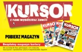 Pobierz magazyn Kursor zawodowy w wersji elektronicznej