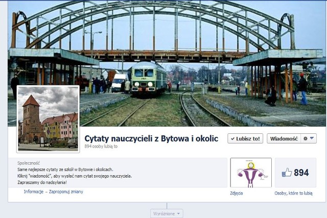 Dzisiaj (od godziny 20) ponownie jest dostępna strona na Facebooku "Cytaty nauczycieli z Bytowa i okolic".