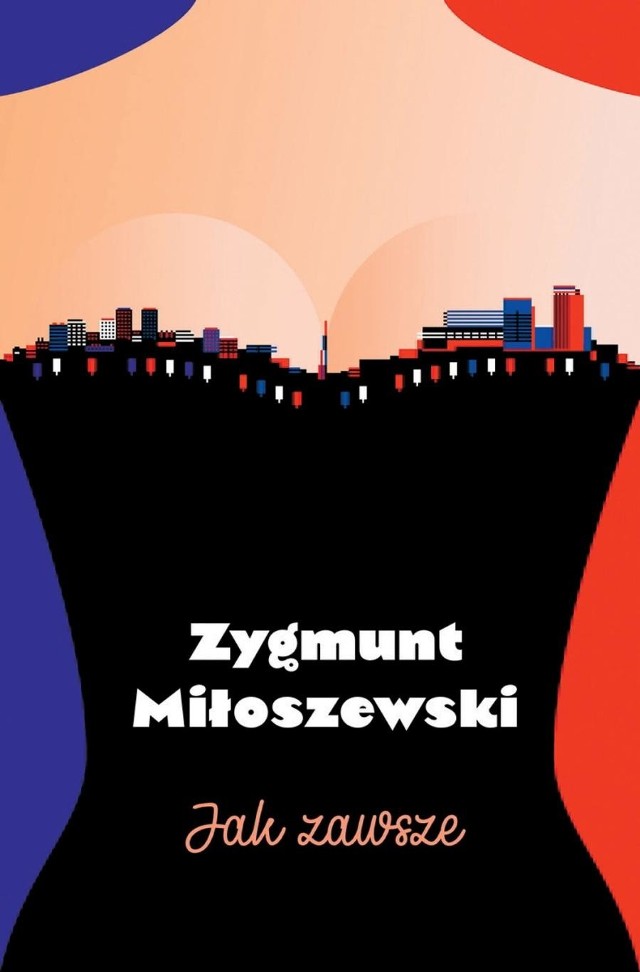 Zygmunt Miłoszewski „Jak zawsze”