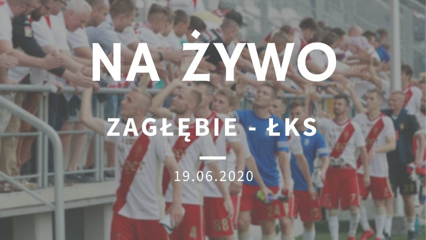 ZAGŁĘBIE LUBIN vs. ŁKS ŁÓDŹ RELACJA NA ŻYWO