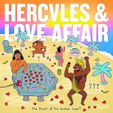 Hercules & The Love Affair "The Feast Of The Broken Heart" 