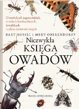 Książka dla dzieci, które uwielbiają przyrodę? Sprawdźcie "Niezwykłą księgę owadów" 