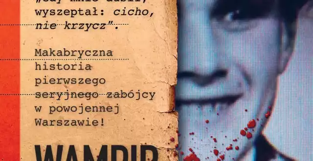 Historia pierwszego po II wojnie seryjnego mordercy, wytropionego w Polsce