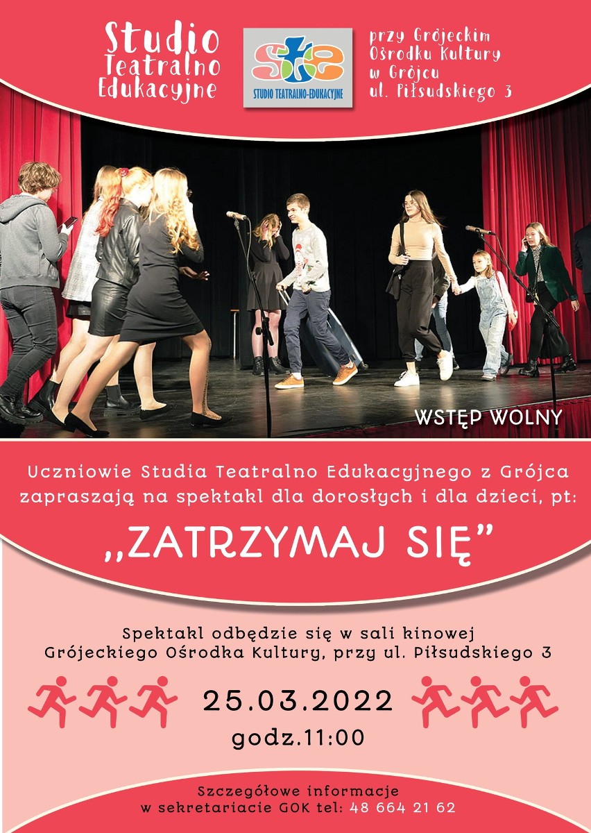 Spektakl "Zatrzymaj się"  w wykonaniu uczniów Studia Teatralno-Edukacyjnego w Grójcu odbędzie się Ośrodku Kultury w piątek 25 marca