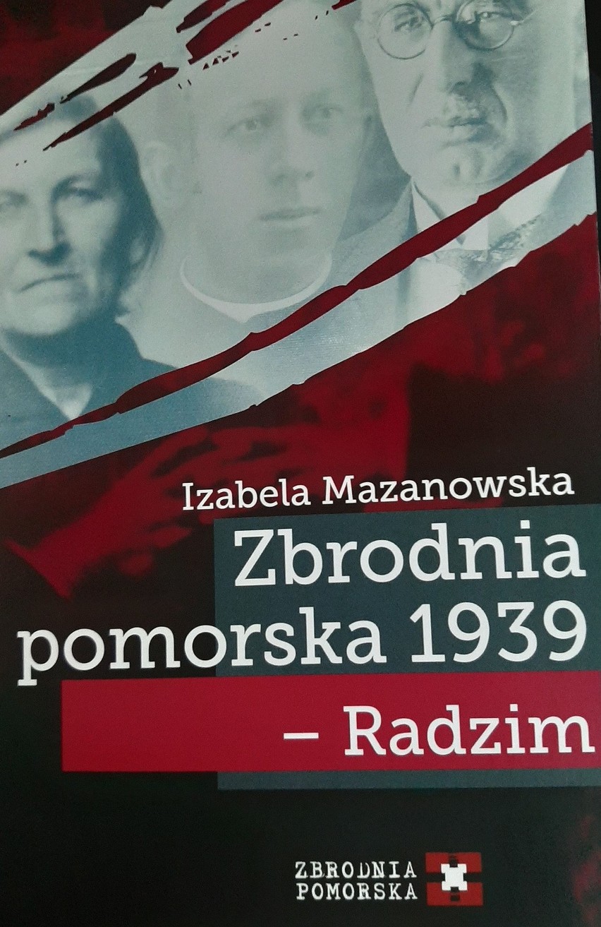 Promocja książki "Zbrodnia pomorska 1939 - Radzim" dr...