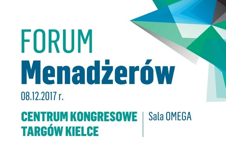 Mobile first, personal branding i nie tylko - Forum Menadżerów już w piątek w Kielcach