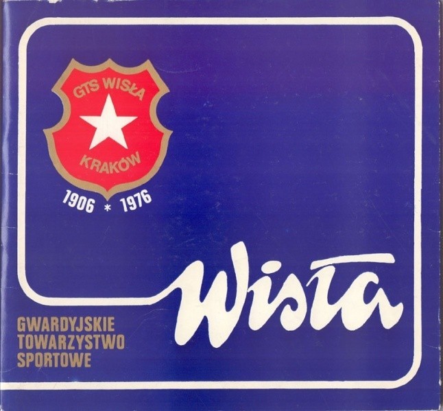 „Gwardyjskie Towarzystwo Sportowe Wisła”. Rok wydania: 1976....