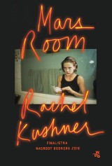 Rachel Kushner – Mars Room. Podwójne dożywocie dla striptizerki. I sześć lat plus