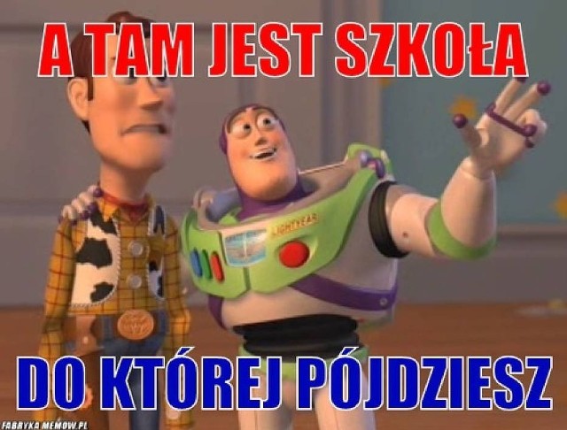 Najzabawniejsze MEMY o rozpoczęciu roku szkolnego, które rozbawią cię do łez