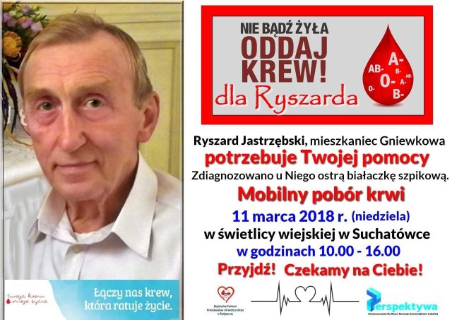 Tym razem akcja dedykowana jest mieszkańcowi Gniewkowa Ryszardowi Jastrzębskiemu, u którego zdiagnozowano ostrą białaczkę szpikową