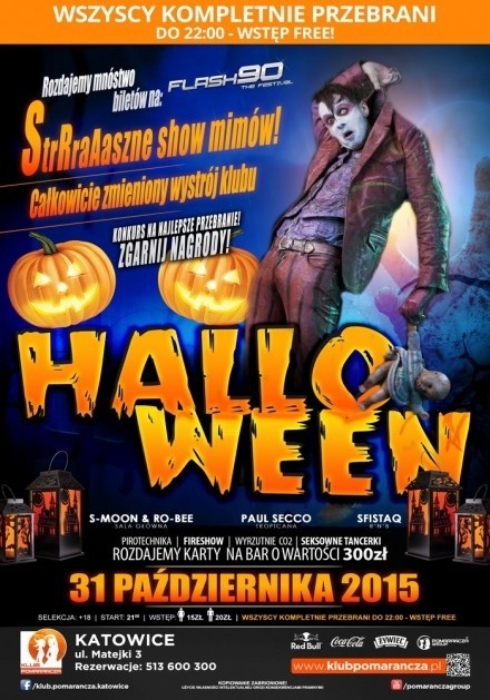 Halloween w PomarańczyW katowickim oraz bielskim klubie "Pomarańcza" w sobotę 31 października odbędzie się impreza z okazji Halloween. Dodatkowe atrakcje tego wieczoru to  m.in. straszny show mimów oraz zmieniony wystrój klubu. Warto się przebrać, bo za kompletne przebranie do godz. 22 w Katowicach wchodzimy za darmo. Z kolei w Bielsku do 22 za darmo wchodzą wszystkie panieKatowice: start g. 21, wstęp 15zł panie, 20zł panowieBielsko-Biała: start g.21, wstęp 10zł panie, 15 panowie