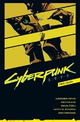 "Cyberpunk 2077. Twój Głos" [RECENZJA] Drugi komiks o Night City nie dorównuje pierwszemu, ale rysunki Daniela Žežejla ratują sprawę