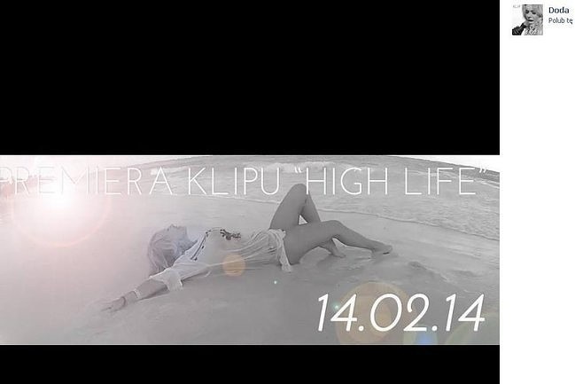 Premiera teledysku Dody do piosenki "High Life" 14 lutego w...
