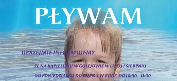 “Już pływam 2016” – wakacyjna akcja w Golejowie. Można się zgłaszać