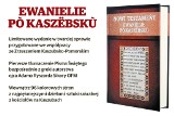 EWANIELIE PÒ KASZËBSKÙ. Limitowana edycja Nowego Testamentu w języku kaszubskim