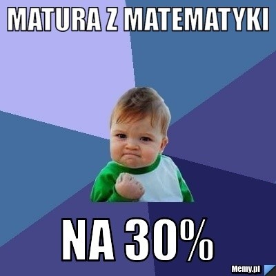 Matura 2018 z przymrużeniem oka