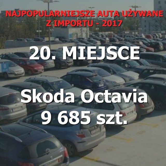 W 2017 roku do Polski sprowadzono aż 935 100 używanych samochodów. Które modele cieszą się największą popularnością? Ile sztuk "zalało" nasz rynek? Sprawdź na kolejnych slajdach!Przejdź dalej --->ZOBACZ TEŻ: Oto najczęściej kradzione modele aut! [LISTA]