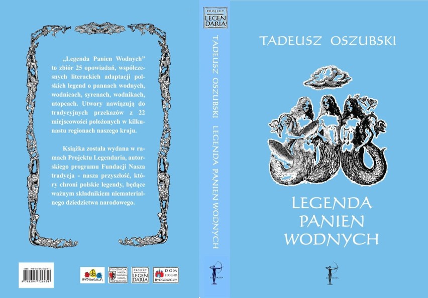 „Legenda Panien Wodnych” Tadeusza Oszubskiego została wydana...