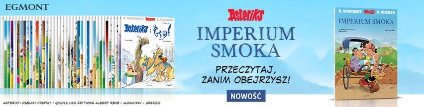 "Imperium smoka". Asteriks i Obeliks przeżywają dalekowschodnie przygody w ilustrowanym albumie i w polskich kinach