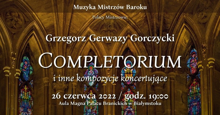 Muzyka Mistrzów Baroku znów zabrzmi w Pałacu Branickich już 26 czerwca. Zespół Diletto wykona utwory m.in. Grzegorza Gerwazego Gorczyckiego