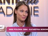 Katarzyna Borowicz-Miss z wieloma tutułami : Moim życiem rządzą przypadki