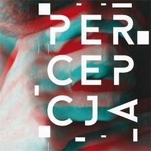 Plakat nowego spektaklu Polskiego Teatru Tańca - "Percepcja"