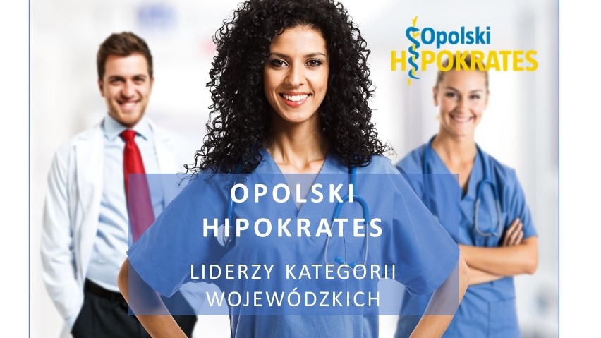 OPOLSKI HIPOKRATES | Przedstawiamy galerię liderów kategorii wojewódzkich