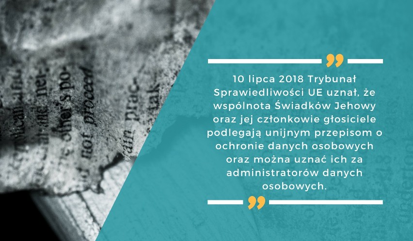 10 lipca 2018 Trybunał Sprawiedliwości UE uznał, że...