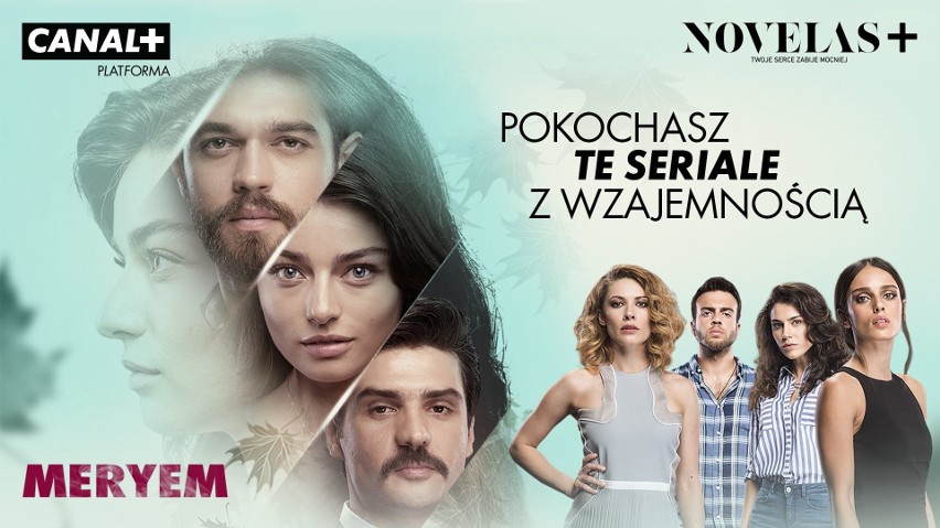 Novelas+ z tureckimi serialami w ofercie Canal+! Do zobaczenia m.in. "Meryem" i "Cena namiętności" . Co jeszcze?