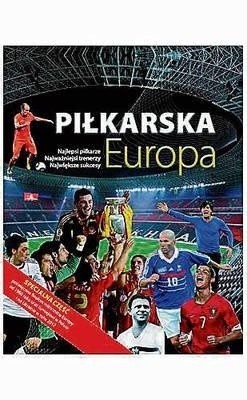 "Piłkarska Europa". Praca zbiorowa. Wydawnictwo: Olesiejuk. Liczba stron: 256. Cena: 39 zł.