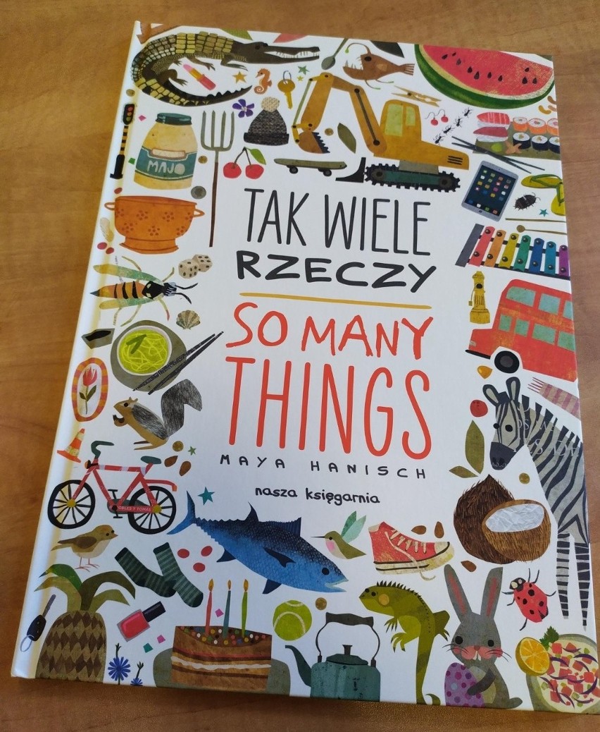 "Tak wiele rzeczy. So Many Things" - dwujęzyczna zabawa w...