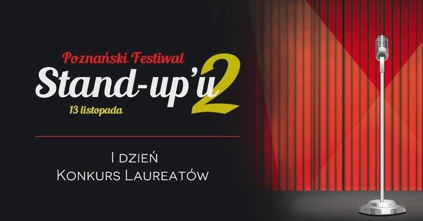 Poznański Festiwal Stand-up'u z debiutantami i gwiazdami