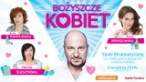 Bożyszcze Kobiet: Anna Dereszowska i Piotr Gąsowski już 6 września w Białymstoku!