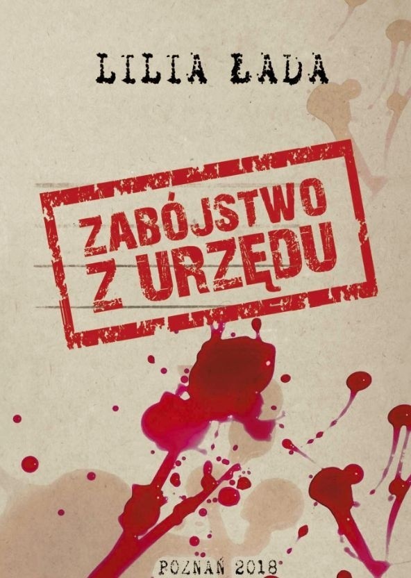 Lilia Łada napisała książkę o pracy urzędników. Jeden z nich zostaje zamordowany