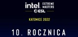 Intel Extreme Masters Katowice 2022 już niebawem - 10. rocznica turnieju. W puli nagród 1,5 miliona dolarów