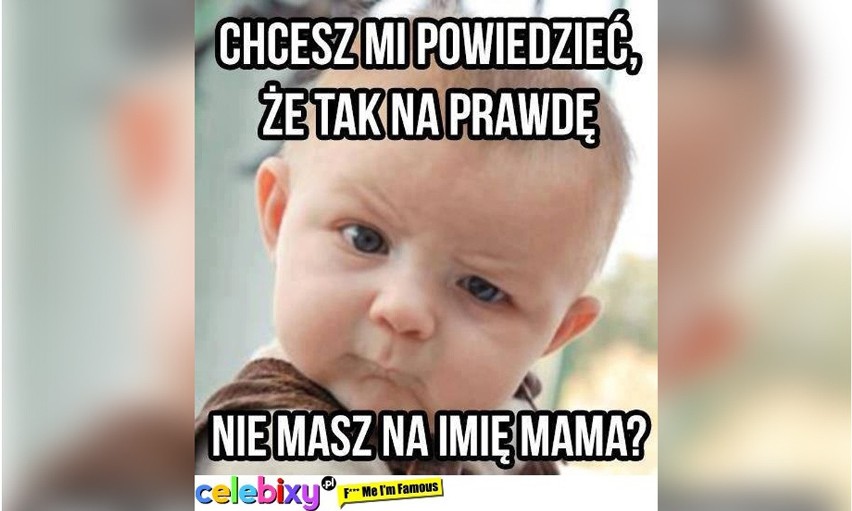 Memy o mamach nie tylko na Dzień Matki