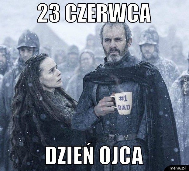 Memy z Gry o Tron na Dzień Ojca!