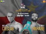 Michał Cieślak - Ilunga Makabu WALKA. Gdzie oglądać walkę o pas Mistrza Świata Federacji WBC? Gala PPV w Cyfrowym Polsacie i IPLI [TRANSMISJA NA ŻYWO, ONLINE, JAK ZAMÓWIĆ PPV]