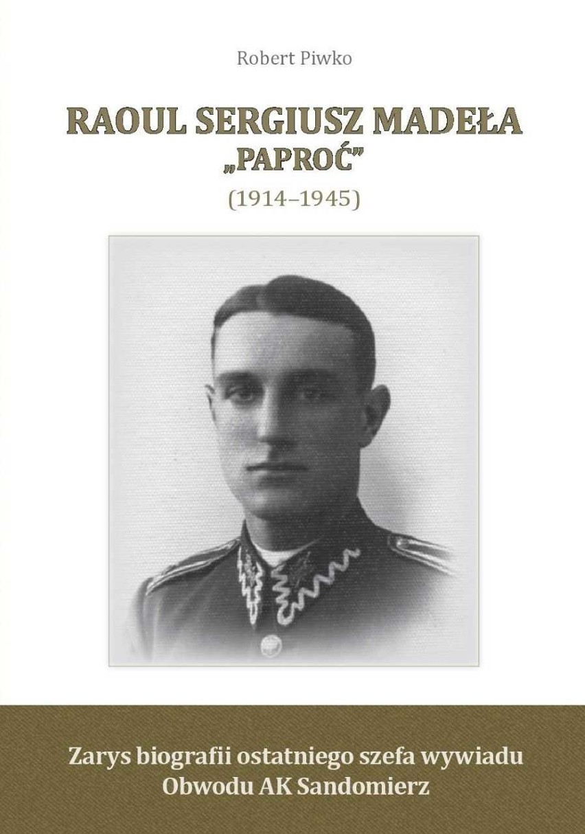 Raoul Sergiusz Madeła „Paproć” (1914–1945) - Promocja książki w Muzeum Okręgowym w Sandomierzu